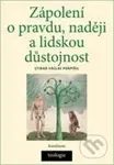 Zápolení o pravdu, naději a lidskou důstojnost - Ctirad Václav Pospíšil