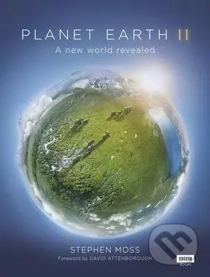 Planet Earth II. - Stephen Moss - kniha z kategorie Přírodní vědy a technika