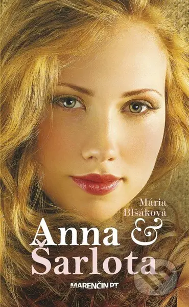 Anna a Šarlota - Mária Blšáková - kniha z kategorie Beletrie