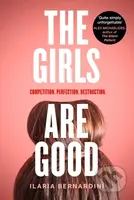The Girls Are Good - Ilaria Bernardini - kniha z kategorie Beletrie pro děti