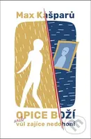 Opice boží aneb vůl zajíce nedohoní - Max Kašparů - kniha z kategorie Filozofie