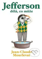 Jefferson dělá, co může - Jean-Claude Mourlevat, Antoine Ronzon (Ilustrátor) - kniha z kategorie Pro děti
