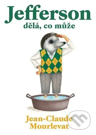 Jefferson dělá, co může - Jean-Claude Mourlevat, Antoine Ronzon (Ilustrátor) - kniha z kategorie Pro děti