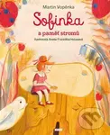 Sofinka a paměť stromů - Aneta Františka Holasová (ilustrátor), Martin Vopěnka