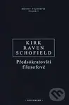 Předsókratovští filosofové - Geoffrey S. Kirk, John E. Raven, Malcolm Schofield - kniha z kategorie Filozofie