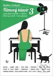 Filmový klavír 3 (aneb další melodie z vellkých filmů pro malé i větší pianisty) - kniha z kategorie Noty