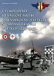 Čechoslováci ve válečné službě vojenských sil a letectva Svobodné Francie v letech 1940-1945 - kniha z kategorie 20. století