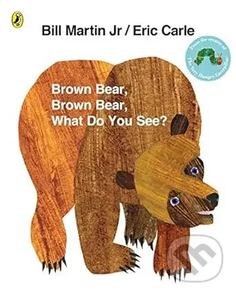 Brown Bear, Brown Bear, What Do You See? - Eric Carle - kniha z kategorie Pro děti
