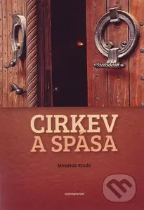 Cirkev a spása - Miroslav Szuda