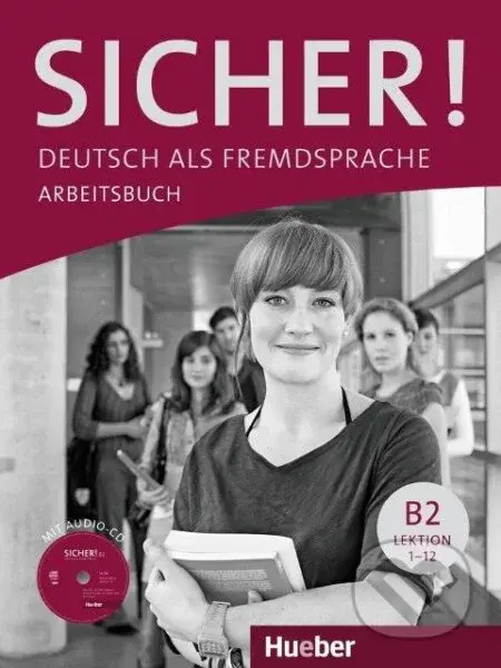 Sicher! B2 Arbeitsbuch mit CD-ROM - Michaela Perlmann-Balme - kniha z kategorie Jazykové učebnice a slovníky