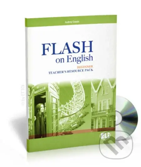 Flash on English Beginner: Teacher´s Book + Test Resource + class Audio CDs + CD-ROM - kniha z kategorie Jazykové učebnice a slovníky
