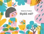 Slyšíš mě? - Ekaterina Trukhan - kniha z kategorie Beletrie pro děti