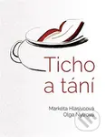 Ticho a tání - Markéta Hlasivcová, Olga Nytrová - kniha z kategorie Poezie