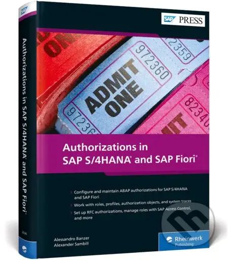 Authorizations in SAP S/4HANA and SAP Fiori - Alessandro Banzer, Alexander Sambill - kniha z kategorie Kancelářské aplikace