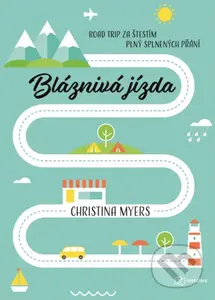 Bláznivá jízda - Christina Myers - kniha z kategorie Společenská beletrie