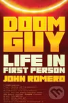 Doom Guy (Life in First Person) - John Romero