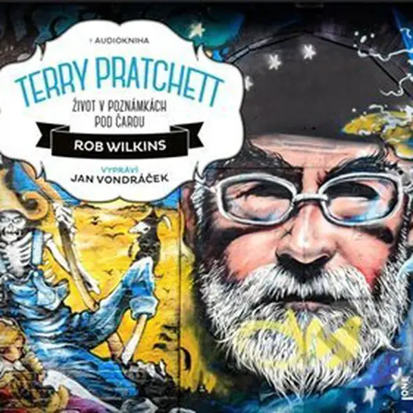 Terry Pratchett: Život v poznámkách pod čarou - Rob Wilkins - audiokniha z kategorie Životopisy