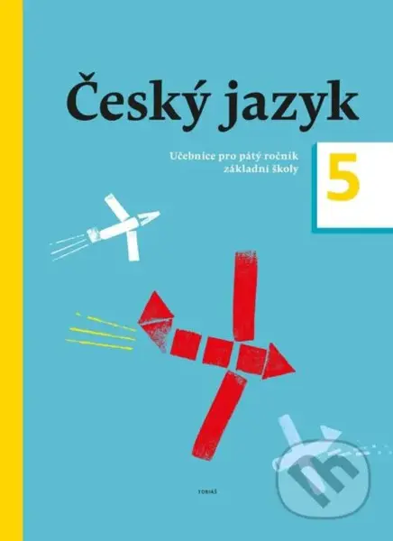 Český jazyk – učebnice pro 5. ročník - kolektiv autorů - kniha z kategorie 1. stupeň