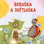Beruška a Světluška - Taťána Krausová - kniha z kategorie Pro děti