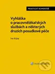 Vyhláška o pracovnělékařských službách a některých druzích posudkové péče. Praktický komentář. - kniha z kategorie Odborné a naučné