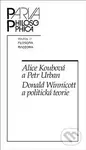 Donald Winnicott a politická teorie - Alice Koubová, Petr Urban - kniha z kategorie Psychologie osobnosti
