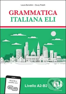 Grammatica italiana ELI: Libro dello studente - Laura Berrettini