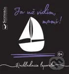 Ja už vidím, mami! - Mirka Svojtková - kniha z kategorie Pro děti