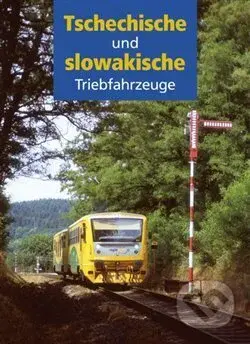 Tschechische und slowakische Triebfahrzeuge - kniha z kategorie Odborné a naučné