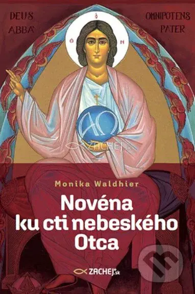 Novéna ku cti nebeského Otca - Monika Waldhier - kniha z kategorie Křesťanství