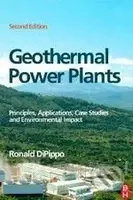 Geothermal Power Plants (Second Edition) (Principles, Applications, Case Studies and Environmental Impact) - kniha z kategorie Odborné a naučné