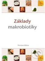 Základy makrobiotiky - Herman Aihara - kniha z kategorie Diety a zdravá výživa