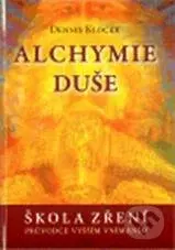 Alchymie duše (Průvodce vyšším vnímáním) - Dennis Klocek - kniha z kategorie Spiritualita