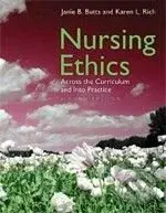 Nursing Ethics (Across the Curriculum and into Practice (Second Edition)),Nursing Ethics (Across the Curriculum and into Practice (Second Edition)) - 