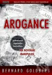 Arogance (Šokující příběh, který média nikdy nezveřejní) - kniha z kategorie Žurnalistika