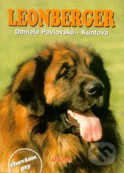 Leonberger (Chováme psy) - Daniela Pavlovská-Kuntová - kniha z kategorie Chov psů
