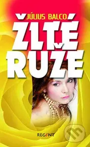 Žlté ruže - Július Balco