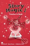 Story Magic 1 - Teacher's Book - Susan House, Katharine Scott - kniha z kategorie Jazykové učebnice a slovníky