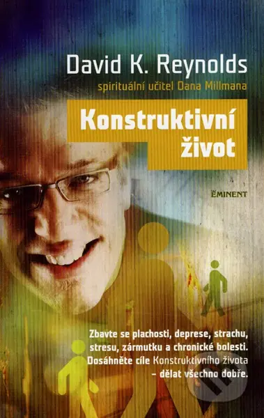 Konstruktivní život (Zbavte se plachosti, deprese, strachu, stresu, zármutku a chronické bolesti) - kniha z kategorie Psychologie