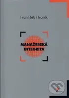 Manažerská integrita - František Hroník