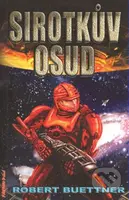 Sirotkův osud - Robert Buettner - kniha z kategorie Sci-fi