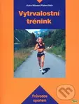 Vytrvalostní trénink - Kolektiv autorů