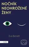 Nočník neohrožené ženy - Eva Benett - kniha z kategorie Společenská beletrie