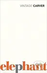 Elephant - Raymond Carver - kniha z kategorie Beletrie