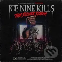 Ice Nine Kills: The Silver Scream - Ice Nine Kills