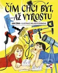 Čím chci být, až vyrostu - Jan Zíma - kniha z kategorie Básničky