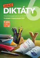 Hravé diktáty 6 - kolektív autorov - kniha z kategorie 2. stupeň