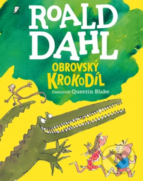Obrovský Krokodíl - Quentin Blake (ilustrátor), Roald Dahl