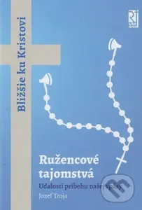 Ružencové tajomstvá - Jozef Troja