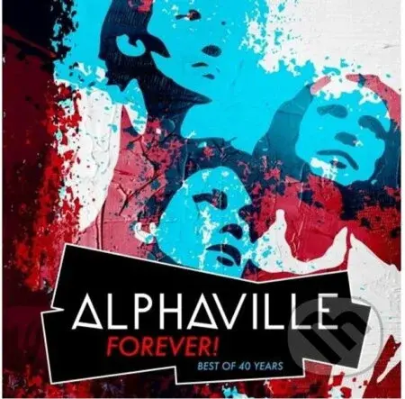 Alphaville: Forever! Best Of 40 Years LP - Alphaville
