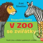 Rozpustilé hrátky se zvířátky: V ZOO - Axel Scheffler (ilustrátor), Axel Scheffler - kniha z kategorie Pro děti